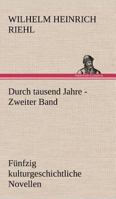 Durch Tausend Jahre - Zweiter Band 3842470657 Book Cover