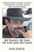 My Family, My Law, My Life and My Land 1984504355 Book Cover