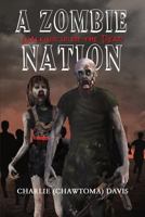 A Zombie Nation: Walking with the Dead 1635683114 Book Cover