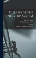 Diseases of the Nervous System: A Text-Book of Neurology and Psychiatry 1016598041 Book Cover