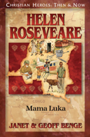 Christian Heroes - Then and Now - Helen Roseveare : Mama Luka 1576589102 Book Cover