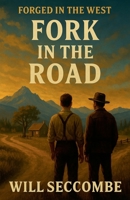 Fork in the Road (Forged in the West) B0FQWT84C6 Book Cover