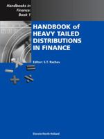 Handbook of Heavy Tailed Distributions in Finance (Handbooks in Finance) 1493302248 Book Cover