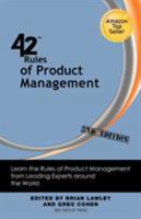 42 Rules of Product Management: Learn the Rules of Product Management from Leading Experts "from" Around the World 1607730863 Book Cover