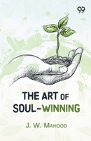 The Art Of Soul-Winning 9378302610 Book Cover
