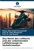 Das Recht des Lufttaxis und der unbemannten Luftfahrzeuge im Verkehrswesen 6206894495 Book Cover