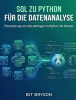 SQL zu Python für die Datenanalyse (German Edition) B0GJ6VPY1T Book Cover
