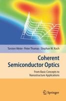 Coherent Semiconductor Optics: From Basic Concepts to Nanostructure Applications 3642068960 Book Cover