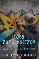 Toby zurücksetzen: Eine ABDL-Femdom-Windelgeschichte (German Edition) B0H1J89KMH Book Cover