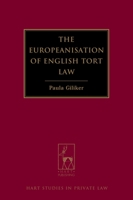 The Europeanisation of English Tort Law 1849463190 Book Cover