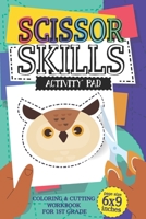 Scissor skills - Activity pad: Coloring and cutting workbook for 1st grade B08WZLZ324 Book Cover