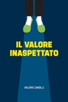 Il valore inaspettato B0CT2CQ2WD Book Cover