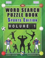 Word Search Puzzle Book Sports Edition Volume 1 1691099740 Book Cover