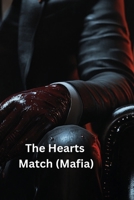 The Hearts Match (Mafia) B0DSGF1PMJ Book Cover