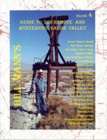 Guide to the Remote and Mysterious Saline Valley (Bill Mann's Guides to Interesting and Mysterious Sites in th) 0966794737 Book Cover