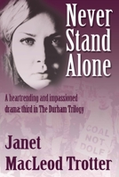 Never Stand Alone 0956642675 Book Cover