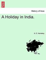 A Holiday in India. 1241167052 Book Cover