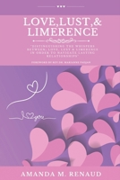 Love, Lust, & Limerence B0DWSZVKMV Book Cover