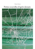 Petites nouvelles d'après demain 2322094714 Book Cover