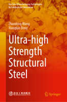 Ultra-high Strength Structural Steel (Key Steel Manufacturing Technologies by Collaborative Innovation) 9819269342 Book Cover