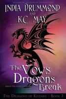 The Vows Dragons Break 1987731980 Book Cover