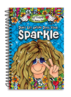 Blue Mountain Arts 2021 Weekly & Monthly Planner "don't Let Anyone Dull Your Sparkle" 8 X 6 In.--Spiral-Bound Date Book by Suzy Toronto--Year of Encouragement for Women, Perfect Christmas Gift for Her 168088333X Book Cover