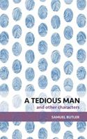 A Tedious Man and Other Characters 1732435138 Book Cover
