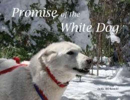 Promise of the White Dog 1461141141 Book Cover