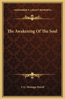 The Awakening Of The Soul 1425321852 Book Cover