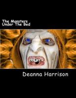 The Monsters Under the Bed: Halloween Adult Gray Scale Coloring Book 1537687999 Book Cover
