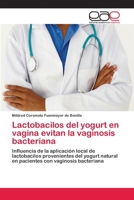 Lactobacilos del Yogurt En Vagina Evitan La Vaginosis Bacteriana 3659018198 Book Cover
