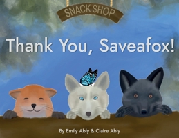 Thank You, Saveafox! B0BHLK2CDH Book Cover