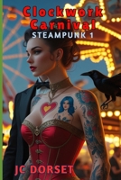 Clockwork Carnival (Steampunk Romance) B0FNK78XD8 Book Cover