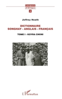 Dictionnaire Songhay-Anglais-Français: Tome I - Korya Chiini 2738467261 Book Cover