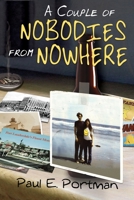 A Couple of Nobodies from Nowhere 193934526X Book Cover