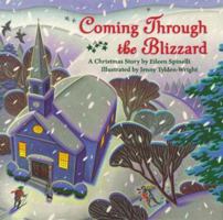 Coming Through the Blizzard: A Christmas Story 0689814909 Book Cover