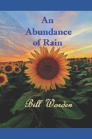 An Abundance of Rain: Poems and Stories B0BLYHWLKY Book Cover
