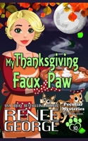 My Thanksgiving Faux Paw 1947177338 Book Cover