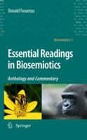 Essential Readings in Biosemiotics: Anthology and Commentary 1402096496 Book Cover