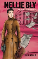 Nellie Bly: America's Best Reporter 1962651061 Book Cover