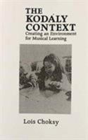 Kodaly Context, The 0135166667 Book Cover