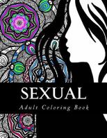 Sexual Adult Coloring Book 1544870329 Book Cover