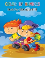 Color By Numbers Book For Kids Ages 8-12: 50 Color By Number Design for drawing and coloring Stress Relieving Designs for Kids Relaxation B09BY81SDX Book Cover