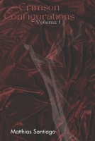 Crimson Configurations: Volume 1: Short Horror Stories (Crimson Configurations: Horror Stories) B0FMQ53HZ4 Book Cover