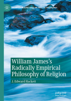 William James's Radically Empirical Philosophy of Religion (Palgrave Perspectives on Process Philosophy) 3031791401 Book Cover