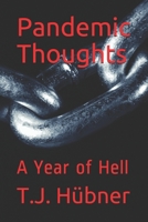 Pandemic Thoughts: A Year of Hell B0942L8FSP Book Cover