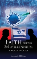 Faith for the 3rd Millennium: A World in Chaos 1662842759 Book Cover