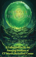 Echos of the Crystal 1941247989 Book Cover