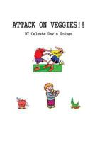 Attack on Veggies 1484945921 Book Cover