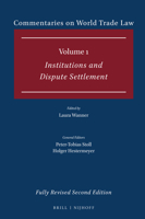 Commentaries on World Trade Law: Volume 1 Institutions and Dispute Settlement 9004436871 Book Cover